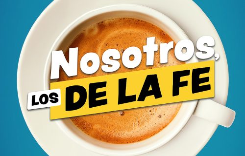 NOSOTROS-LOS-DE-LA-FE