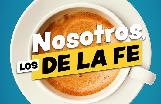 NOSOTROS-LOS-DE-LA-FE